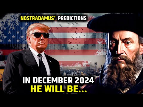 10 shocking Nostradamus Predictions About Donald Trump for 2024