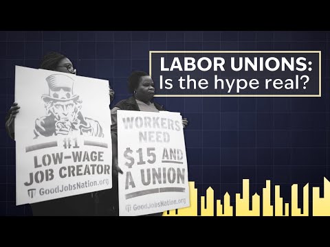 The Truth About Labor Unions in America | Experts Weigh-In