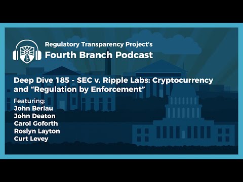 SEC v. Ripple Labs: Cryptocurrency and &quot;Regulation by Enforcement&quot;