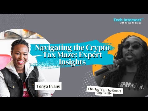 Navigating the Crypto Tax Maze: Expert Insights with Charles “CJ, The Smart Guy” Kelly