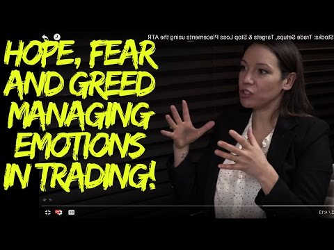 Hope/Fear/Greed - Managing Emotions in Trading