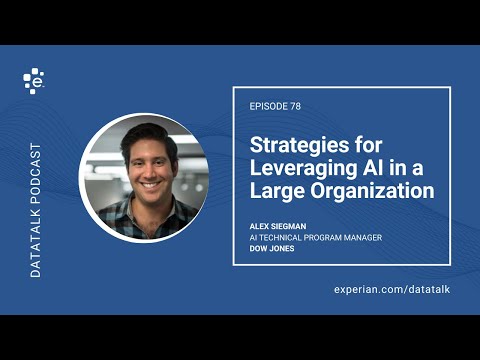 Strategies for Using AI in a Large Organization w/ @Alex_Siegman @DowJones (Episode 78) #DataTalk