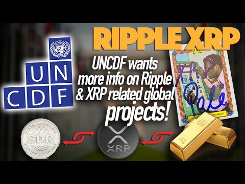 Ripple XRP: The UNCDF Wants More Info On Ripple XRP Projects &amp; What Is XRP Pele?