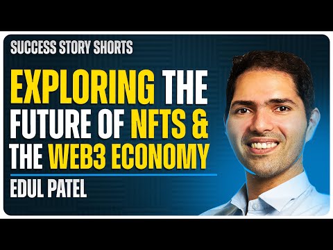 Exploring the Future of NFTs and the Web3 Economy | Edul Patel - Co-Founder &amp; CEO Of Mudrex