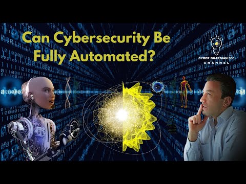 Can Cybersecurity Be Fully Automated? Unveiling the Future of Digital Defense