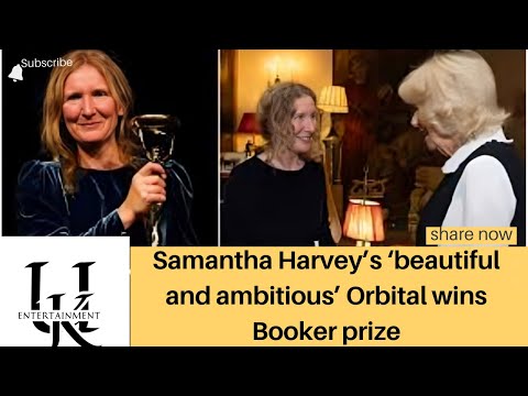 Samantha Harvey’s ‘beautiful and ambitious’ Orbital wins Booker prize