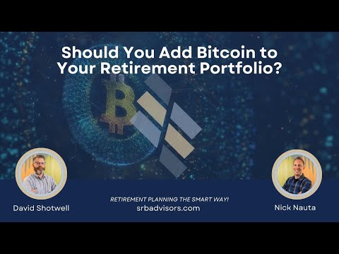 S3E4 Should You Add Bitcoin to Your Retirement Portfolio?