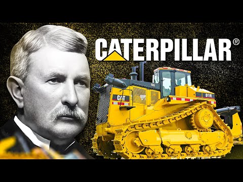 How Caterpillar Went From A Local Company To A Billion Dollar Enterprise