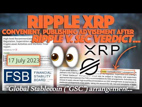 Ripple XRP: Why Did The FSB Wait On The Ripple Verdict Before Releasing Advisement On GSCs?