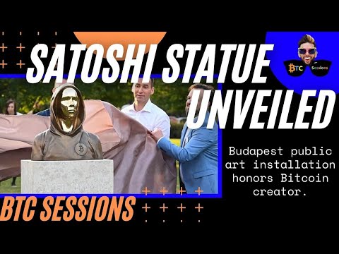 NEWS ROUNDUP: Satoshi Statue Unveiled In Budapest