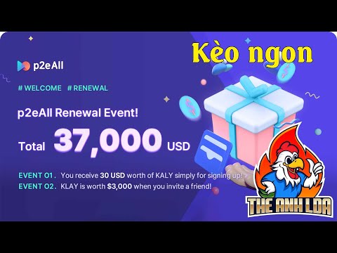 Hướng dẫn nhận 30$ KLAY từ P2eall (kèo ngon) | The Anh LDA