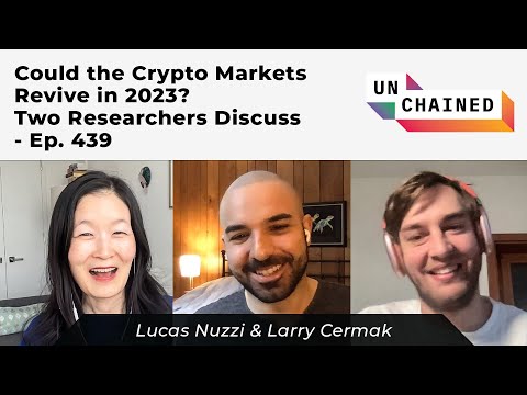 Could the Crypto Markets Revive in 2023? Two Researchers Discuss - Ep. 439