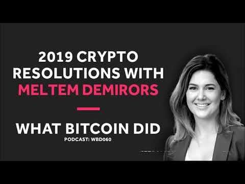 Meltem Demirors on Her 2019 Crypto Resolutions