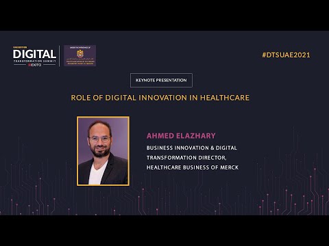 Role of Digital Innovation in Healthcare | Keynote Presentation | DTS: UAE 2021