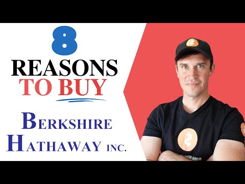 8 Reasons To Buy Berkshire Hathaway Stock