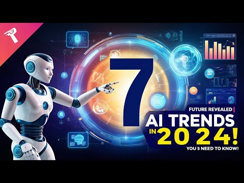 Top 7 AI Trends in 2024 You Need to Know! 🚀 | Future of Artificial Intelligence Explained