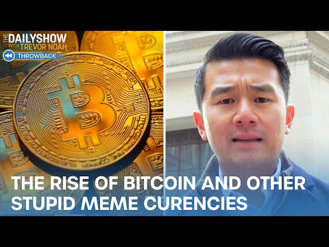 The Rise of Bitcoin and Other Stupid Meme Currencies | The Daily Show