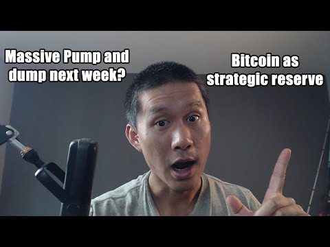 Bitcoin Massive Pump and Dump coming? Bitcoin as Strategic US Reserve soon?