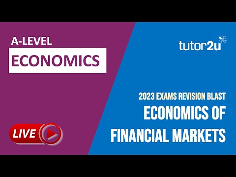 2023 A-Level Economics Exam Revision | Economics of Financial Markets