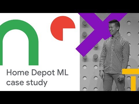 The Value Proposition for Using ML in Brick-and-Mortar Retail Stores: Home Depot (Cloud Next &#039;18)