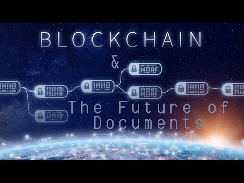 Blockchain &amp; The Future of Documents