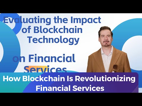 How Blockchain Is Revolutionizing Financial Services