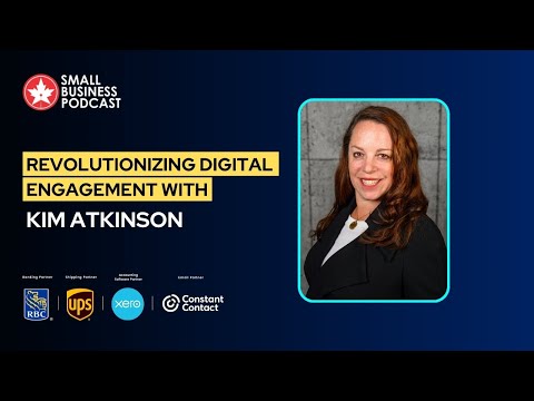 Revolutionizing Digital Engagement with #KimAtkinson | 2024 Canadian SME