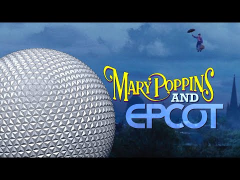 ExploraStories | What A MARY POPPINS Ride In EPCOT Should Be