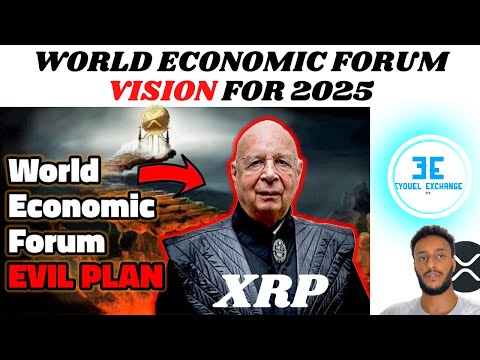 World Economic Forum Vision for 2025, a sneak peek at the future of the global economy using XRP