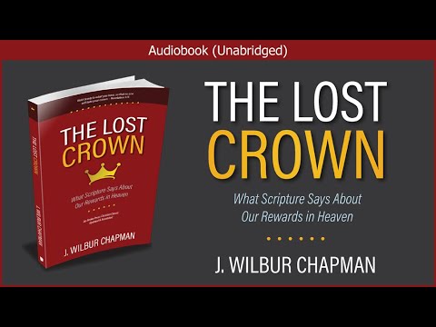 The Lost Crown | J. Wilbur Chapman | Christian Audiobook