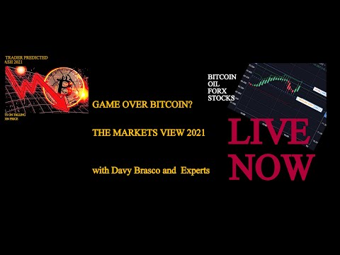 LIVE GAME OVER BITCOIN? THE MARKETS VIEW 2021 with Davy Brasco and Experts